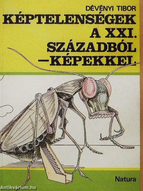 Képtelenségek a XXI. századból - képekkel