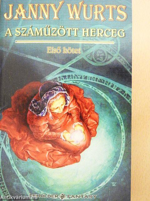 A száműzött herceg I.