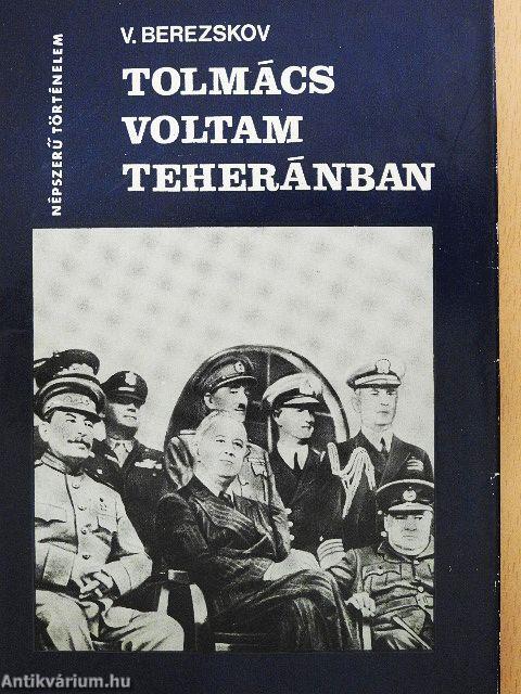 Tolmács voltam Teheránban