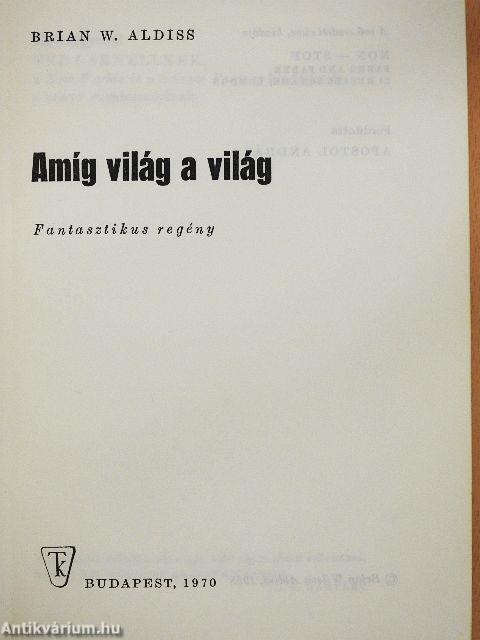 Amíg világ a világ