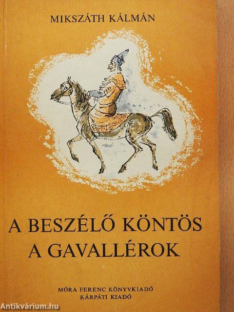 A beszélő köntös/A gavallérok