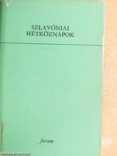 Szlavóniai hétköznapok