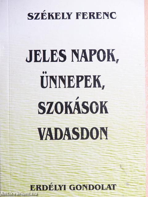 Jeles napok, ünnepek, szokások Vadasdon