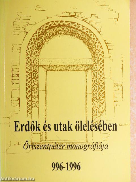 Erdők és utak ölelésében