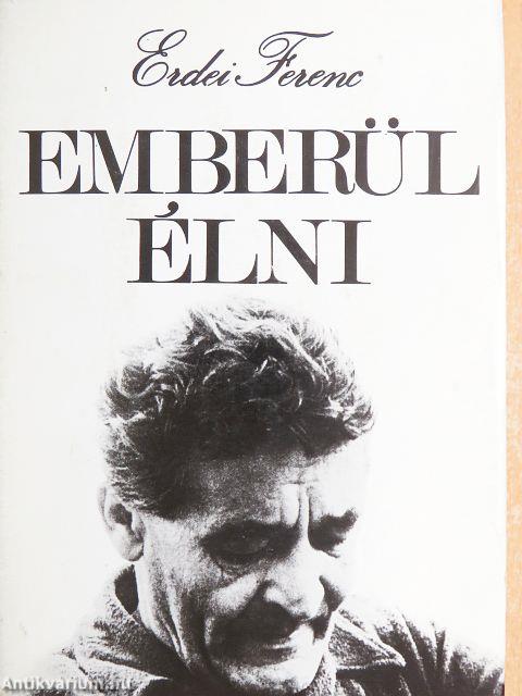 Emberül élni