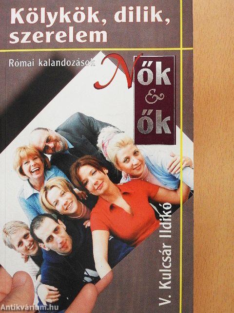 Kölykök, dilik, szerelem