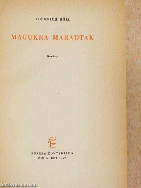 Magukra maradtak