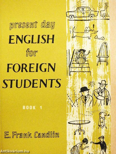 Present Day English for Foreign Students Book 1.
