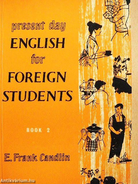 Present Day English for Foreign Students Book 2.