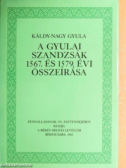 A gyulai szandzsák 1567. és 1579. évi összeírása