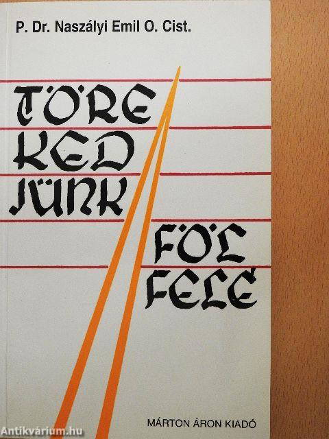 Törekedjünk fölfelé!