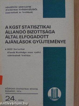 A KGST Statisztikai Állandó Bizottsága által elfogadott ajánlások gyűjteménye