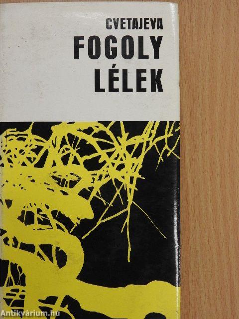 Fogoly lélek