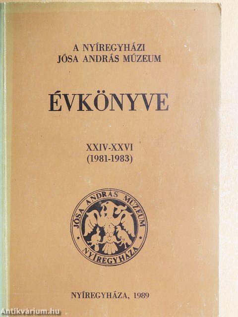 A Nyíregyházi Jósa András Múzeum évkönyve XXIV-XXVI.