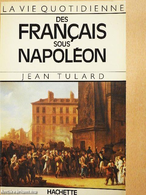 Des Francais sous Napoléon