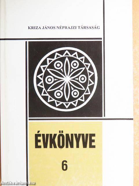 Kriza János Néprajzi Társaság Évkönyve 6.