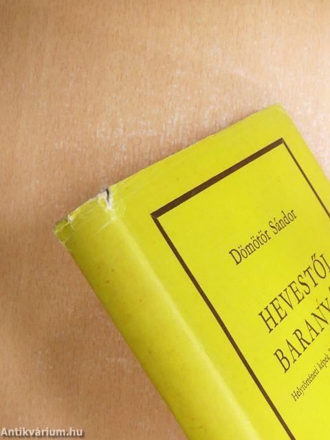 Hevestől Baranyáig