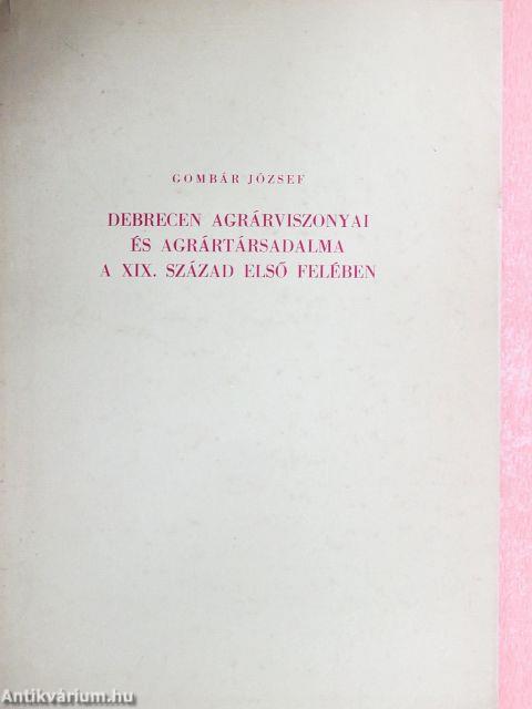 Debrecen agrárviszonyai és agrártársadalma a XIX. század első felében