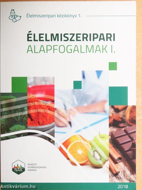 Élelmiszeripari alapfogalmak I-II.