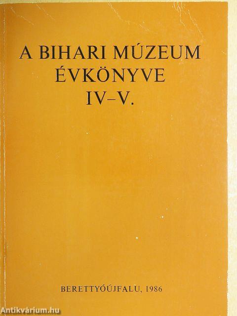 A Bihari Múzeum évkönyve IV-V.