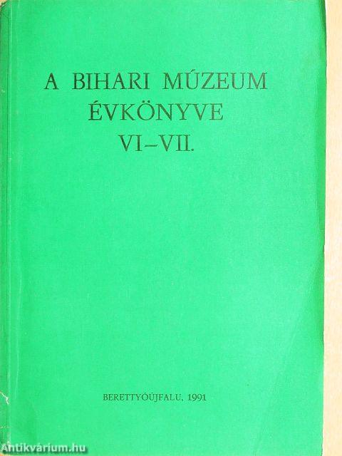 A Bihari Múzeum évkönyve VI-VII.