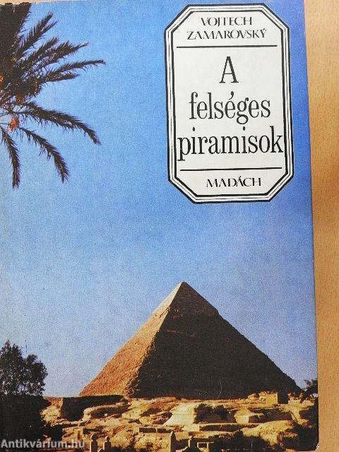 A felséges piramisok
