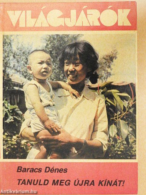 Tanuld meg újra Kínát!