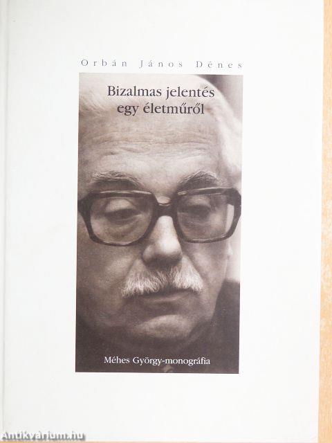 Bizalmas jelentés egy életműről