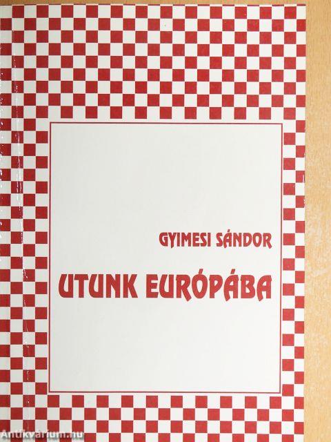 Utunk Európába