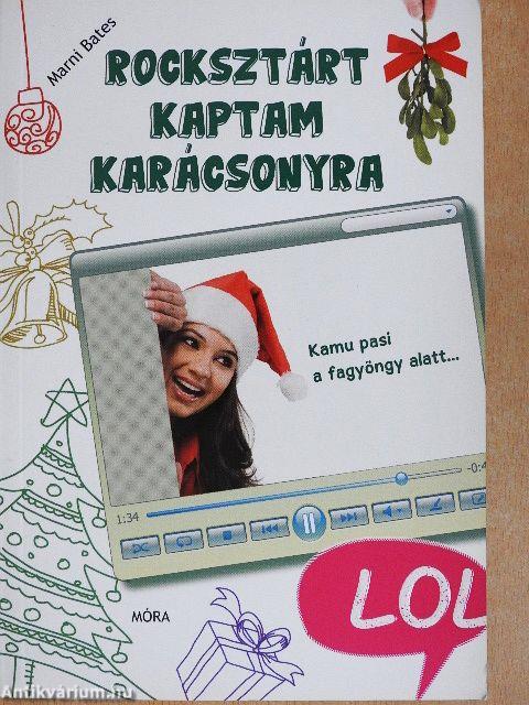 Rocksztárt kaptam karácsonyra