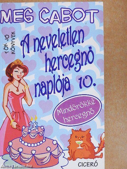 A neveletlen hercegnő naplója 10.