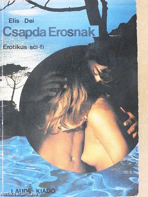 Csapda Erosnak