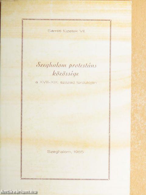 Szeghalom protestáns közössége a XVIII-XIX. század fordulóján