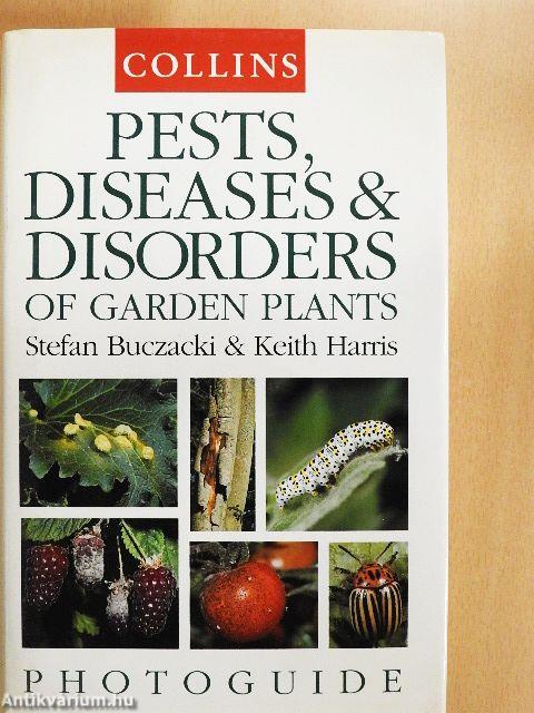 Pests, Diseases & Disorders of Garden Plants
