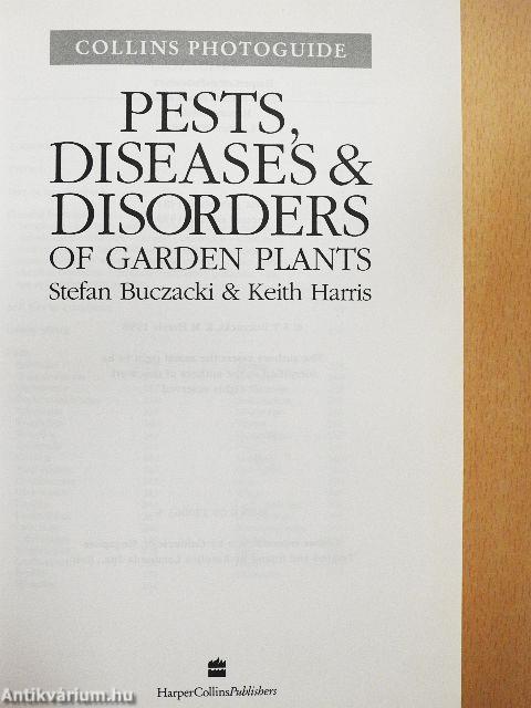 Pests, Diseases & Disorders of Garden Plants