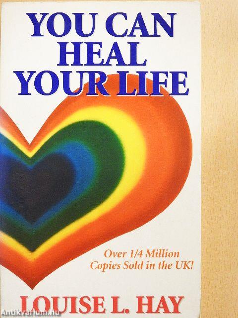 You Can Heal Your Life