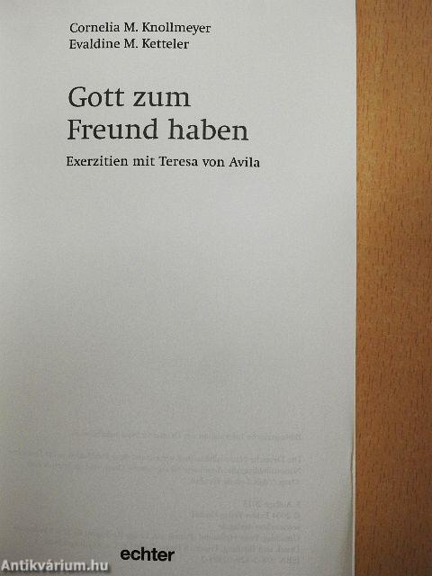 Gott zum Freund haben