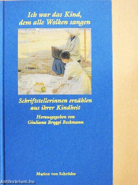 Ich war das Kind, dem alle Wolken sangen