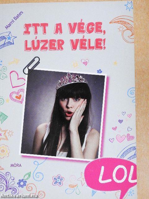 Itt a vége, lúzer véle!