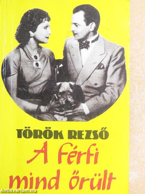 A férfi mind őrült