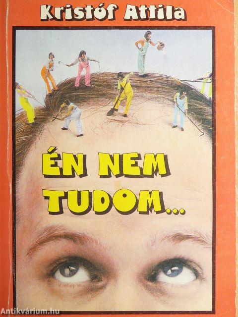 Én nem tudom...