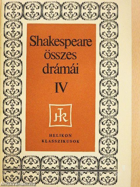 Shakespeare összes drámái IV.
