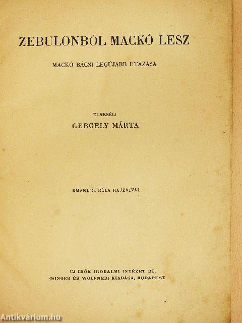 Zebulonból mackó lesz (rossz állapotú)