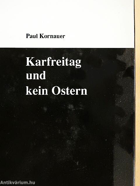 Karfreitag und kein Ostern