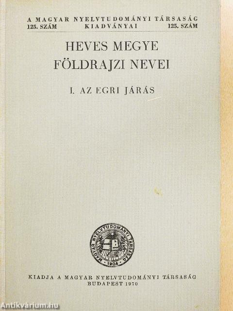 Heves megye földrajzi nevei I.