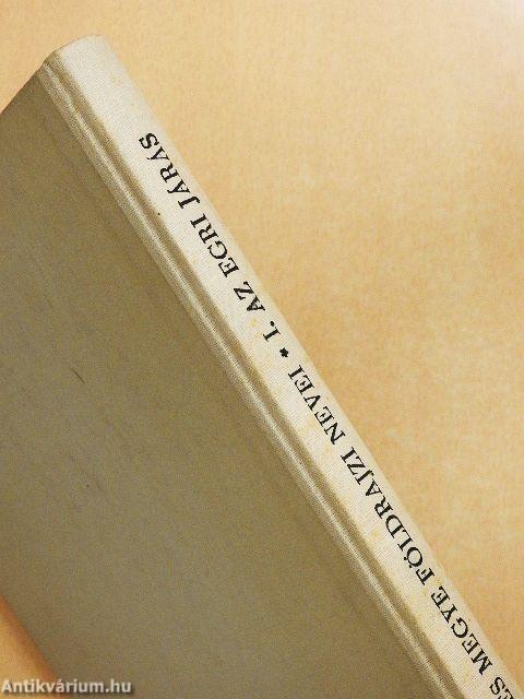 Heves megye földrajzi nevei I.