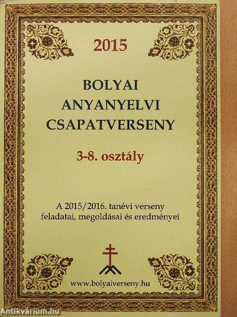 Bolyai anyanyelvi csapatverseny 2015