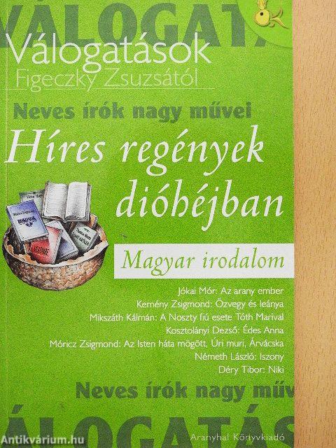 Híres regények dióhéjban - Magyar irodalom