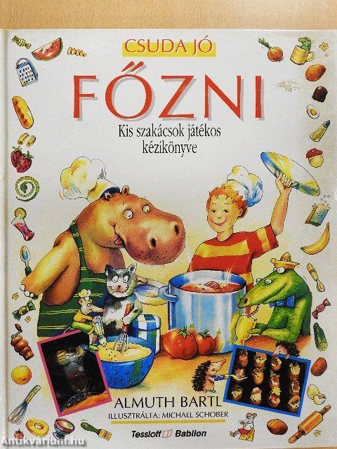Csuda jó főzni