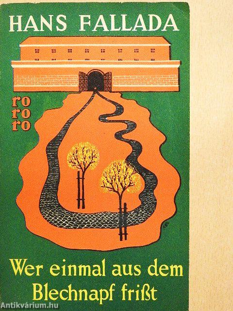 Wer einmal aus dem Blechnapf frißt